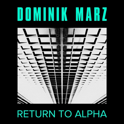 Dominik Marz - Return to Alpha [1824246]